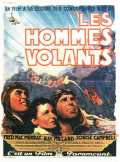 voir la fiche complète du film : Les Hommes volants