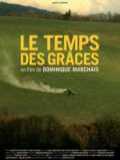 voir la fiche complète du film : Le Temps Des Graces