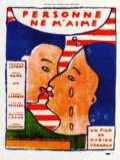 voir la fiche complète du film : Personne ne m aime