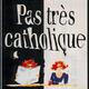 photo du film Pas très catholique