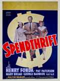 voir la fiche complète du film : Spendthrift