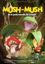 Mush-Mush Et Le Petit Monde De La Forêt