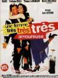 voir la fiche complète du film : Une Femme très, très, très amoureuse