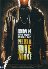 voir la fiche complète du film : Never die alone