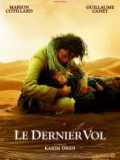 voir la fiche complète du film : Le Dernier Vol