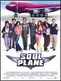 voir la fiche complète du film : Soul plane