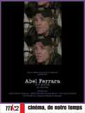 voir la fiche complète du film : Abel Ferrara : Not Guilty