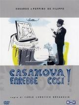 voir la fiche complète du film : Casanova Farebbe Cosi !