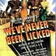 photo du film We've never been licked