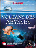 voir la fiche complète du film : Volcans des abysses