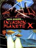 Invasion Planete X