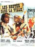 voir la fiche complète du film : Les Brutes dans la ville