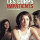 photo du film Les Corps impatients