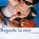 photo du film Regarde la mer