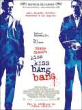 voir la fiche complète du film : Kiss Kiss Bang Bang
