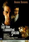 voir la fiche complète du film : The Last Time I Committed Suicide