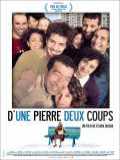 voir la fiche complète du film : D une pierre deux coups