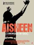 voir la fiche complète du film : Aisheen (Chroniques de Gaza)