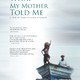 photo du film What my Mother Told Me