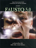 voir la fiche complète du film : Fausto 5.0