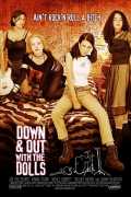 voir la fiche complète du film : Down and out with the dolls