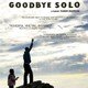 photo du film Goodbye Solo