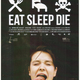 photo du film Eat Sleep Die