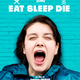 photo du film Eat Sleep Die