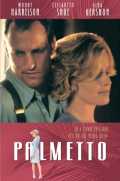 voir la fiche complète du film : Palmetto