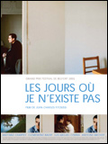 voir la fiche complète du film : Les Jours où je n existe pas