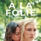 photo du film À la folie
