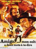 Amigo... Mon Colt A Deux Mots à Te Dire