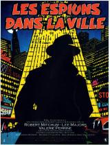 voir la fiche complète du film : Les Espions dans la ville