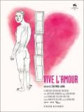 voir la fiche complète du film : Vive l amour