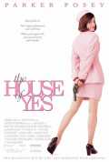 voir la fiche complète du film : The House of yes