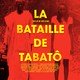 photo du film La Bataille de Tabatô