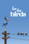 voir la fiche complète du film : For the birds