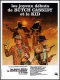 voir la fiche complète du film : Les Joyeux débuts de Butch Cassidy et le Kid