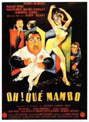 voir la fiche complète du film : Oh! Qué mambo