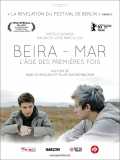 voir la fiche complète du film : Beira-Mar, l âge des premières fois