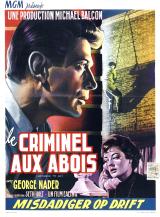 voir la fiche complète du film : Le Criminel aux abois