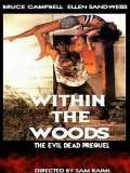 voir la fiche complète du film : Within the woods