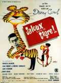 voir la fiche complète du film : Jaloux comme un tigre