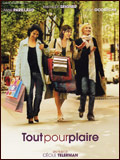 voir la fiche complète du film : Tout pour plaire