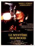 voir la fiche complète du film : Le Mystère Silkwood