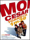 voir la fiche complète du film : Moi César, 10 ans 1/2, 1,39 m