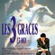 photo du film Les Trois Grâces et Moi