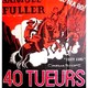 photo du film Quarante tueurs