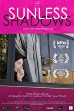 voir la fiche complète du film : Sunless Shadows