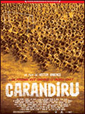 voir la fiche complète du film : Carandiru